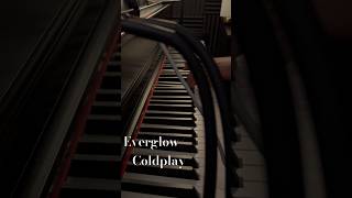 Coldplay  Everglow🎹 [upl. by Gierc]