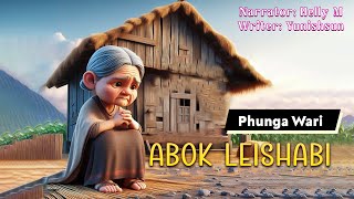 Abok Leishabi  Manipuri Phunga Wari  Helly Maisnam🎤  Yunishsun L✍️ [upl. by Nahtnamas]