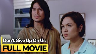 ‘Don’t Give Up on Us’ FULL MOVIE  Judy Ann Santos Piolo Pascual [upl. by Llebpmac]