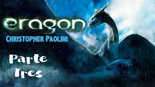 Eragon Parte Tres Narracion Voz Humana [upl. by Pontias]