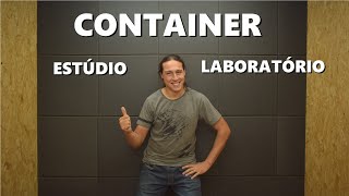 Container Laboratório estúdio e reta final [upl. by Attoynek]