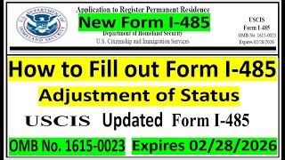 How to Fill out Form I485 ADJUSTMENT OF STATUS Step by Step  New Form I485 [upl. by Nosned]