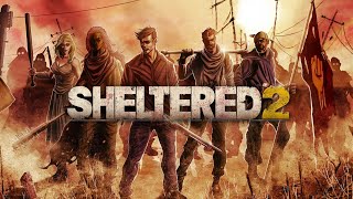 SHELTERED 2  Post Apocalyptic Tactical Survival RPG [upl. by Fisa]