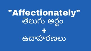 Affectionately meaning in telugu with examples  Affectionately తెలుగు లో అర్థం meaningintelugu [upl. by Kulda327]