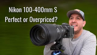 The TRUTH About the Nikon 100400mm S Lens  Should You Buy [upl. by Adnofal]