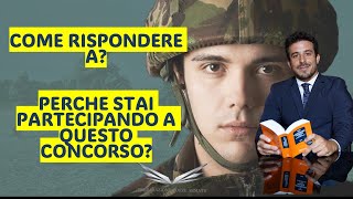 COME RISPONDERE DA 10E LODE AL COLLOQUIO ATTITUDINALE NEI CONCORSI DELLE FORZE ARMATE E DI POLIZIA [upl. by Beghtol]