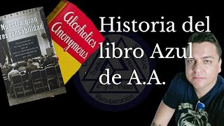 Historia del libro azul de Alcoholicos Anonimos [upl. by Gloriana]