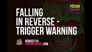 Falling in Reverse  Trigger Warning Karaoke version [upl. by Gelman]