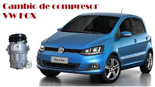 CAMBIO de compresor AIRE ACONDICIONADO VW FOX [upl. by Atteras422]