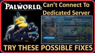 How To Fix Palworld Can’t Connect To Dedicated Server [upl. by Joyann]