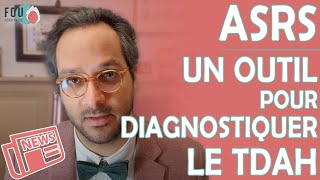 SIX questions pour dépister diagnostiquer un TDAH selon lOMS un outil très simple  lASRS 11 [upl. by Ewer961]