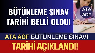 Ata Aöf Bütünleme ONLİNE SINAVI TARİHİ ve SAATLERİ Belli Oldu Bütünleme Sınav Tarihi ve Saati [upl. by Lonne]