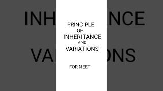 Principle of Inheritance and Variations biologyneetnotesclass12aiims [upl. by Tidwell]