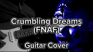 Crumbling Dreams Ballora’s Music Box  Guitar Cover [upl. by Marchelle]