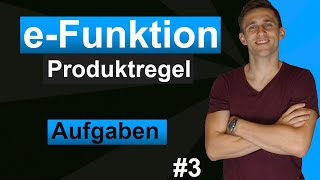 eFunktionen ableiten Übungsaufgaben zur Produktregel  Mit Lösungen und Erklärungen  3 [upl. by Aremus]