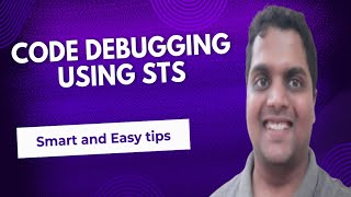 Code Debugging in STS  Debugging Tips [upl. by Nysa978]