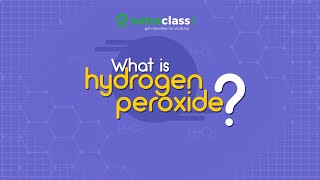 What is hydrogen peroxide  Chemistry  Extraclasscom [upl. by Halian]