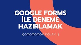 Google Formlar İle Deneme Sınavı Nasıl Hazırlanır Google Form İle Deneme Yapalım [upl. by Laraine]