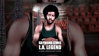 Raymond Lewis LA Legend [upl. by Venator]