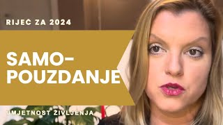 SAMOPOUZDANJE  riječ za 2024 [upl. by Refinej]