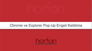 Chrome ve Explorer PopUp Engeli Kaldırma [upl. by Chainey538]