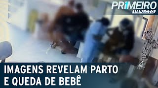 Imagens mostram parto e queda de bebê em recepção de hospital  Primeiro Impacto 200522 [upl. by Legna274]