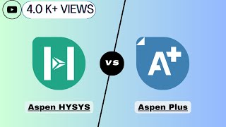 Aspen HYSYS vs Aspen Plus  A Brief Comparison [upl. by Kamat739]