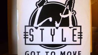 LA Style  Got To Move [upl. by Maire776]