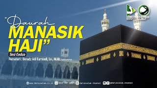 DAURAH MANASIK HAJI 2 quotUstadz Adi Kurniadi Lc MAkquot [upl. by Ahsienom]