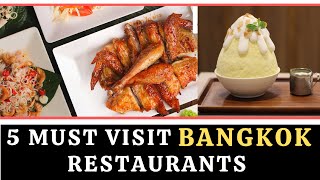 5 Must Visit Restaurants in Bangkok  Incredible foods [upl. by Haneen]