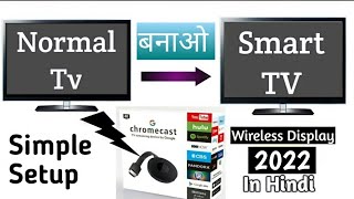 How To make Normal LED TV into Smart TV  GOOGLE CHROMECAST SETUP IN HINDI 2021 [upl. by Gnilrad]