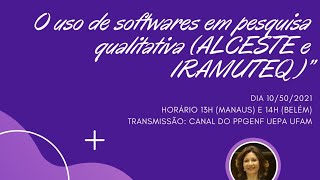 Aula Web O uso de softwares em pesquisa qualitativa ALCESTE e IRAMUTEQ [upl. by Meir611]