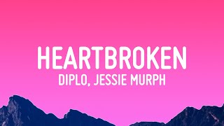 Diplo  Heartbroken Lyrics ft Jessie Murph amp Polo G [upl. by Nevaed]