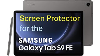 Screen Protector for the Samsung Galaxy Tab S9 FE [upl. by Aigneis114]