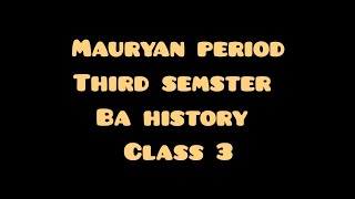 THIRD SEMSTER BA HISTORY CALICUT UNIVERSITY MAURYAN EMPIREcalicutuniversity history [upl. by Neenej]