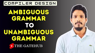 Ambiguous to Unambiguous Grammar  Compiler Design [upl. by Nelrsa863]