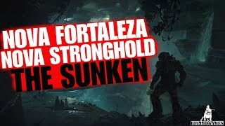 Anthem  NOVA FORTALEZASTRONGHOLD THE SUNKEN ESTÁ CHEGANDO [upl. by Buzzell]