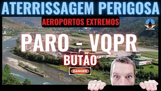 ATERRISSAGEM PERIGOSA  PARO VQPR BUTÃO  POUSO MAIS PERIGOSO DO MUNDO ✈️ [upl. by Waldron]