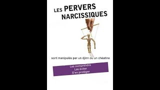 Le pervers narcissique estil manipulé par les djinns ou chéatines [upl. by Renrut]