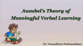 Ausubel Subsumption Theory by Dr Vasundhara Padmanabhan [upl. by Luapnhoj682]