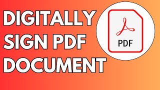 How to Digitally Sign a PDF Document 2024 [upl. by Gross]