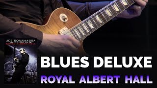 Joe Bonamassa Official  quotBlues Deluxequot  Live From The Royal Albert Hall [upl. by Suckow153]