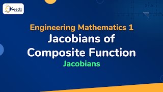 Jacobians of Composite Function  Jacobians  Engineering Mathematics 1 [upl. by Baumbaugh]