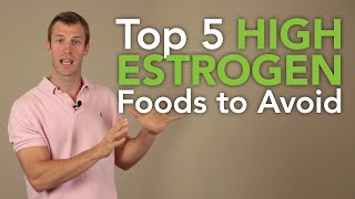 The Top 5 High Estrogen Foods to Avoid  Dr Josh Axe [upl. by Revert306]