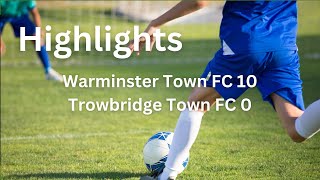 Highlights 10 SUPER goals  Warminster Town FC v Trowbridge Town FC [upl. by Noiwtna]