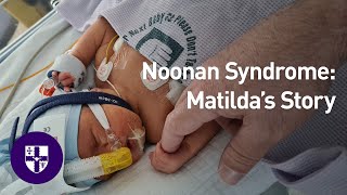 Noonan Syndrome Matildas Story [upl. by Enrev326]