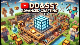 Dungeons Dragons and Space Shuttles — Квест 17 Advanced Crafting Создаем продвинутый стол [upl. by Krista]