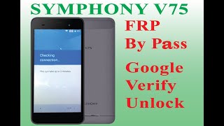 Symphony V75 frp bypass google verify unlock [upl. by Rodrick838]