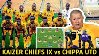 🔴TACTICS ANALYSIS • Kaizer Chiefs Official XI Starting vs Chippa united Today  Dstv Premiership [upl. by Ennahs]