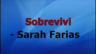 Sobrevivi  Sarah Farias em play Black com letra [upl. by Anyehs]